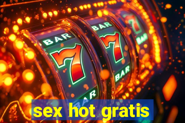 sex hot gratis